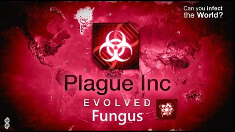 fungus normal plague inc|Plague Inc: Evolved .